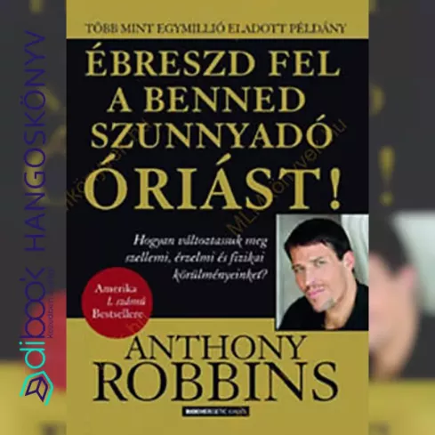 Ébreszd fel a benned szunnyadó óriást! borító