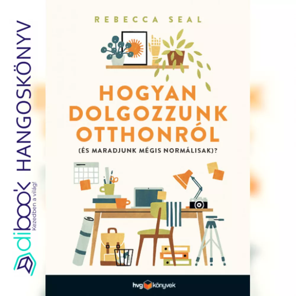 Hogyan dolgozzunk otthonról (és maradjunk mégis normálisak)?  borító
