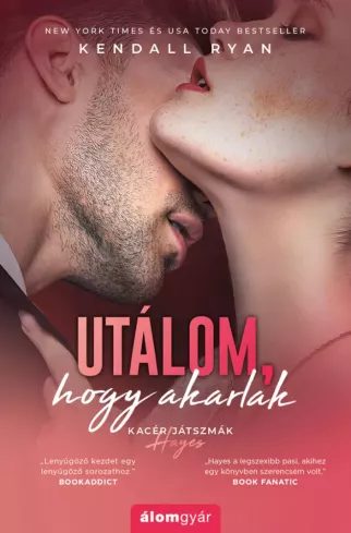 Utálom, hogy akarlak