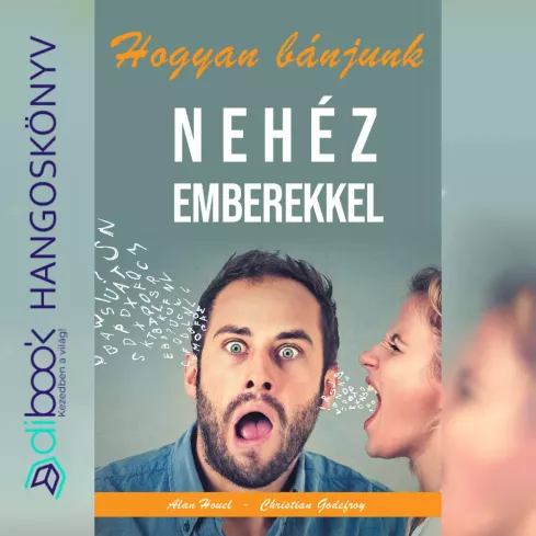 Hogyan bánjunk nehéz emberekkel? borító