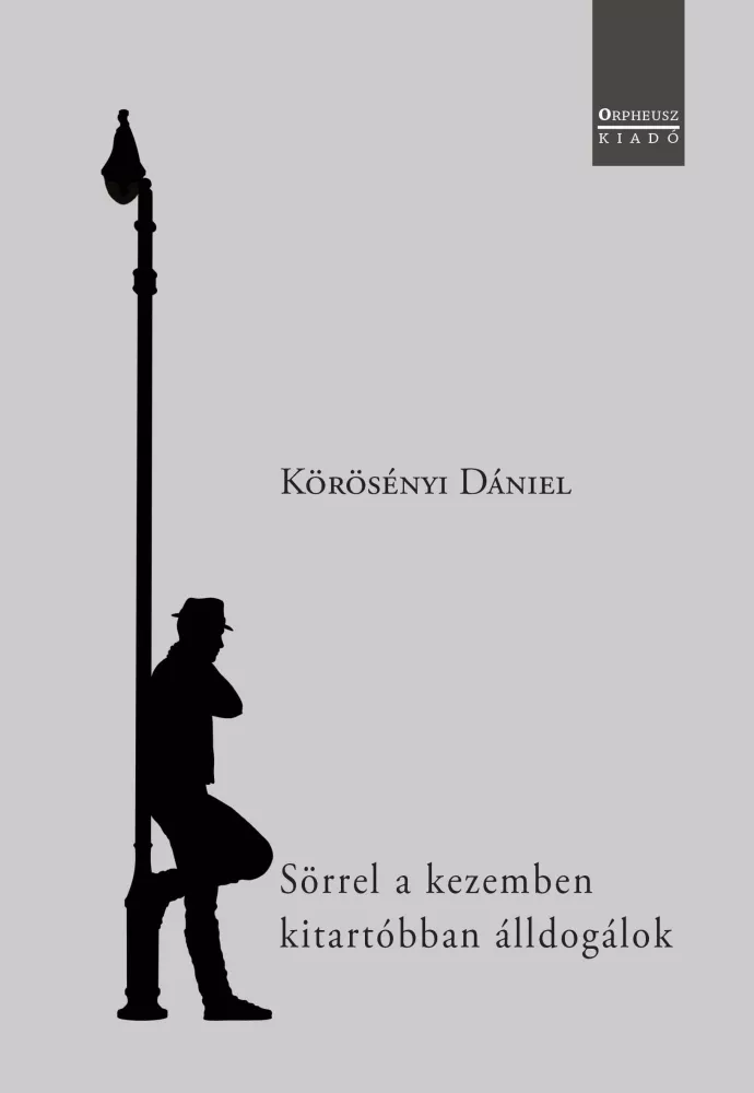 Sörrel a kezemben kitartóbban álldogálok borító