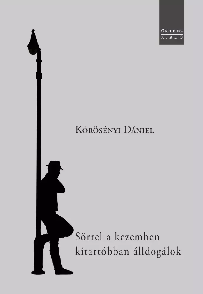 Sörrel a kezemben kitartóbban álldogálok borító