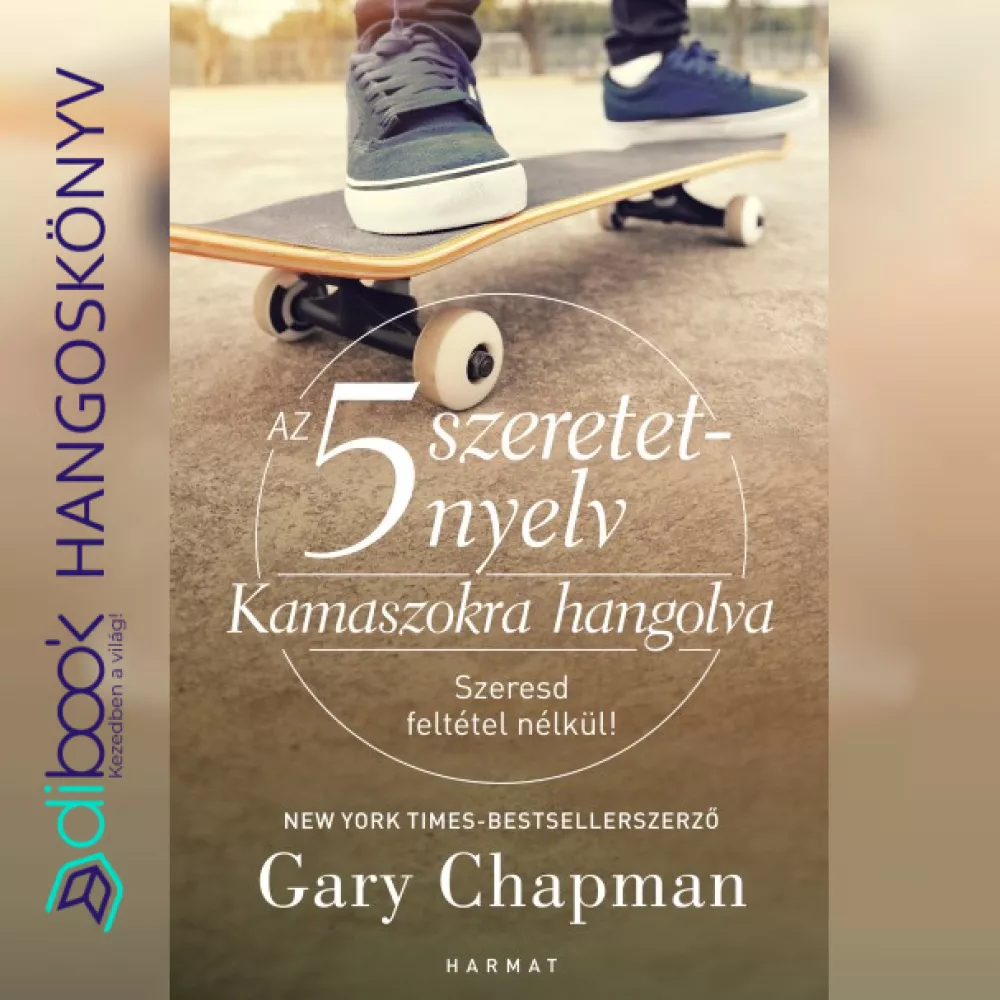 Az 5 szeretetnyelv: Kamaszokra hangolva borító