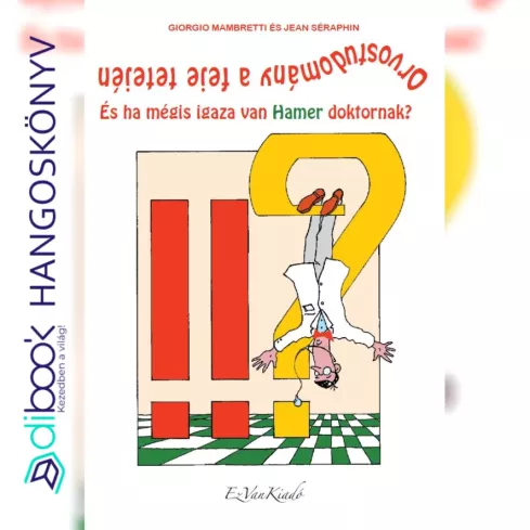 Orvostudomány a feje tetején borító