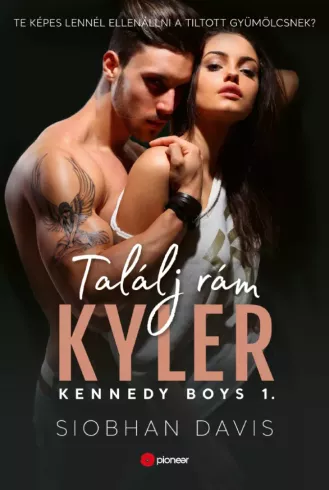 Találj rám, Kyler! Kennedy Boys 1.