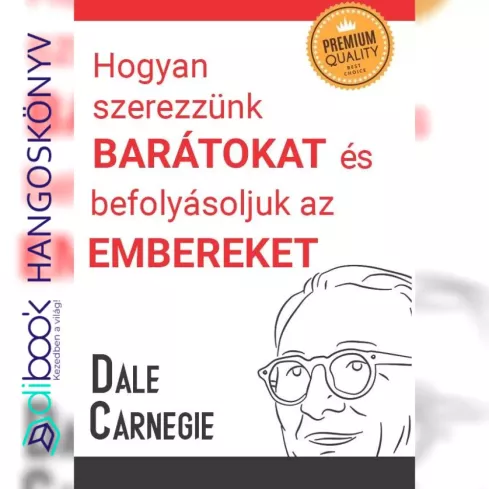 Hogyan szerezzünk barátokat és bánjunk az emberekkel borító