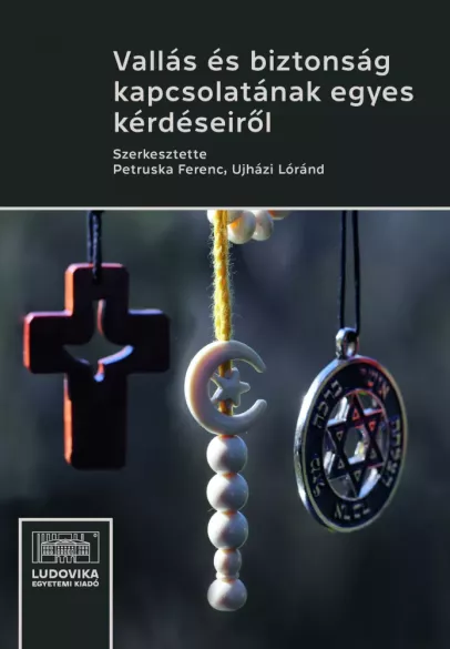 Vallás és biztonság kapcsolatának egyes kérdéseiről borító