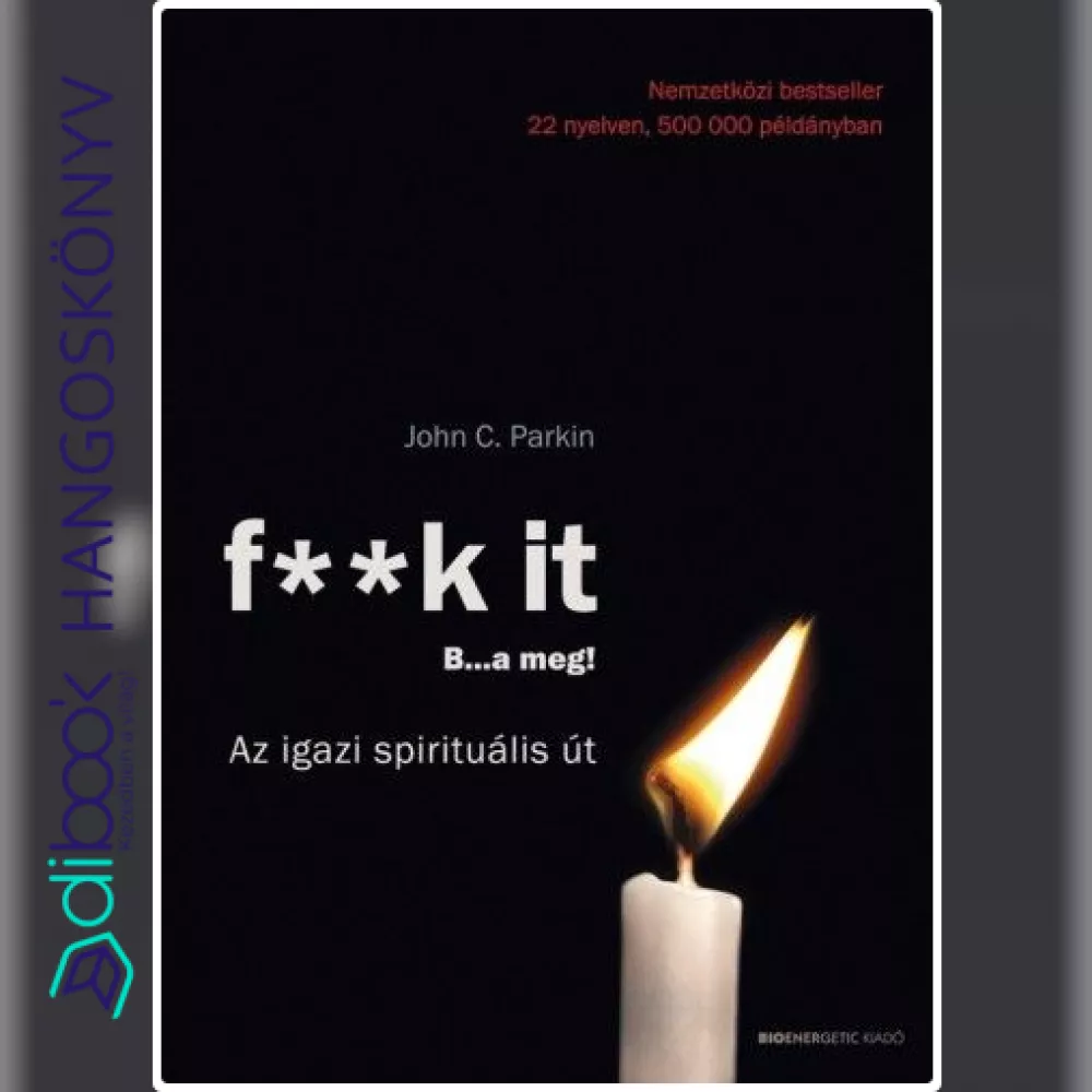 F**k it - B...a meg! - Az igazi spirituális út borító