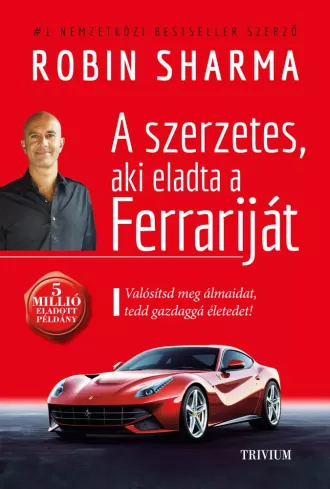 A szerzetes, aki eladta a Ferrariját