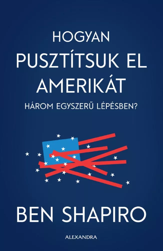 Hogyan pusztítsuk el Amerikát három egyszerű lépésben? borító