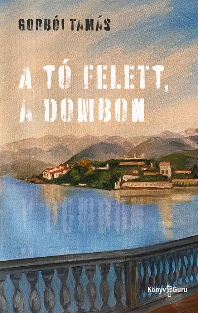 A tó felett, a dombon borító