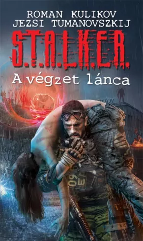 S.T.A.L.K.E.R. – A végzet lánca borító