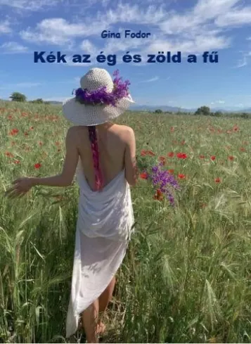 Kék az ég és zöld a fű