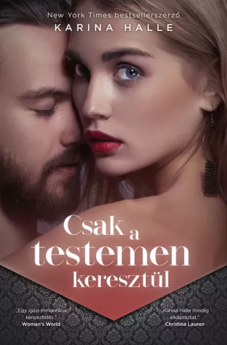 Csak a testemen keresztül borító