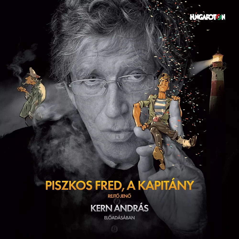 Piszkos Fred, a kapitány (Hungaroton) borító
