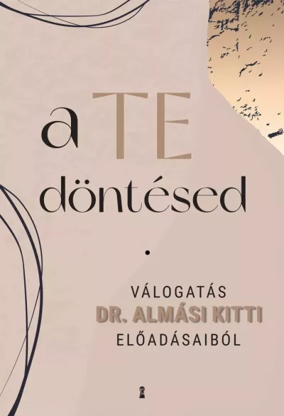 A Te döntésed