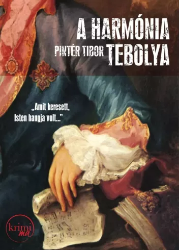 A harmónia tébolya