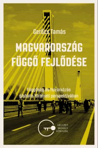 Magyaroszág függő fejlődése