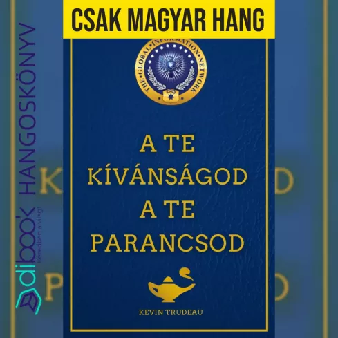 A te kívánságod a te parancsod - Csak magyar hanggal borító