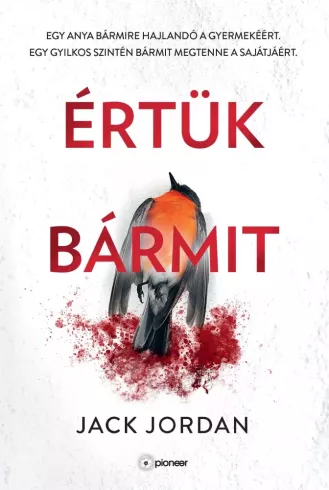 Értük bármit borító