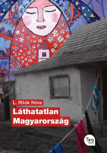 Láthatatlan Magyarország borító