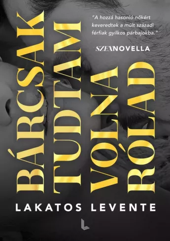 Bárcsak tudtam volna rólad borító