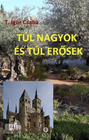 Túl nagyok és túl erősek