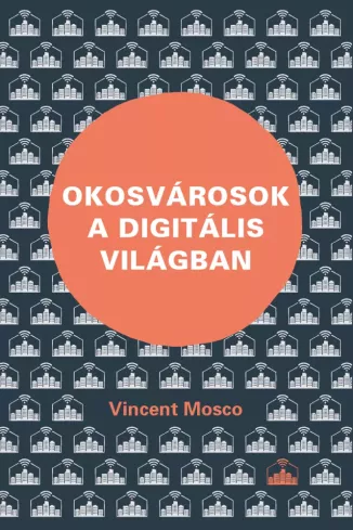 Okosvárosok a digitális világban borító