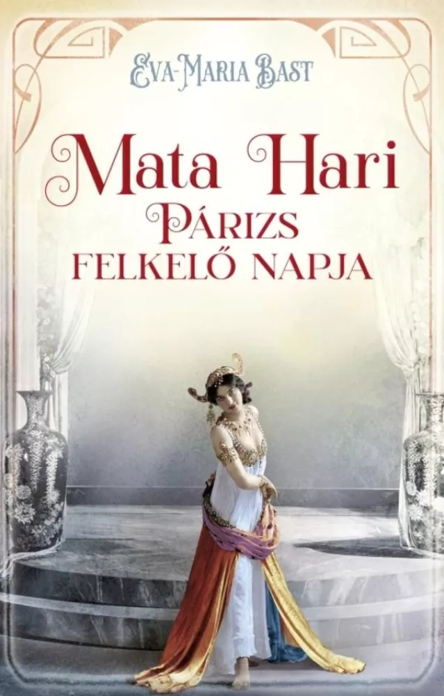 Mata Hari – Párizs felkelő napja borító