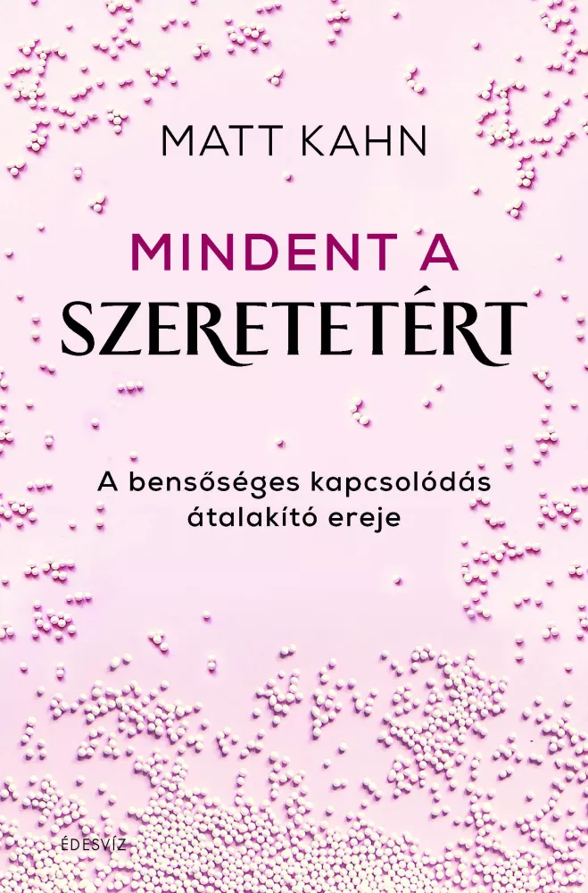 Mindent a szeretetért borító
