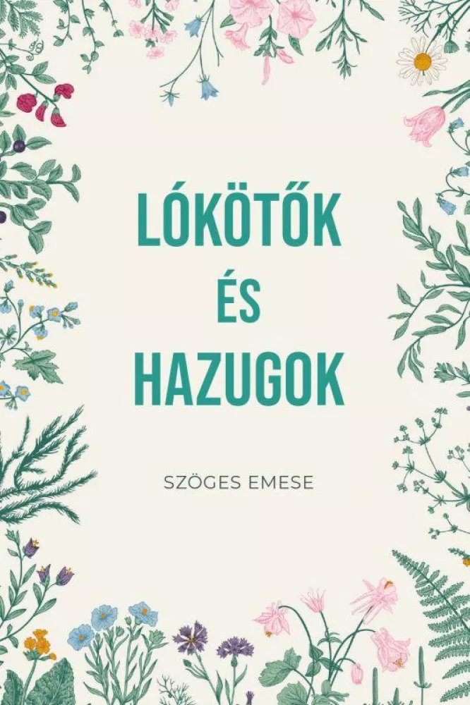 Lókötők és hazugok borító