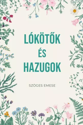 Lókötők és hazugok