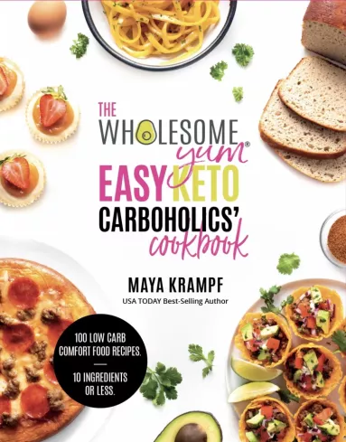 The Wholesome Yum Easy Keto Carboholics' Cookbook borító