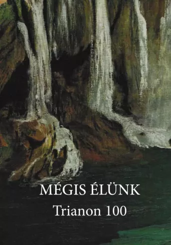 Mégis élünk  - Trianon 100 borító