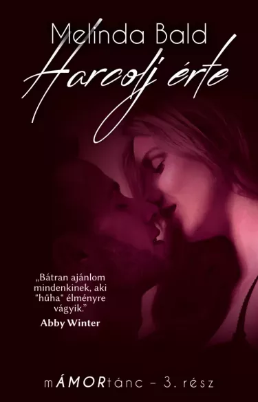 Harcolj érte borító