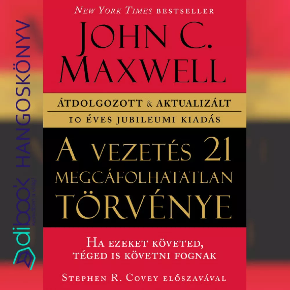 A vezetés 21 megcáfolhatatlan törvénye borító