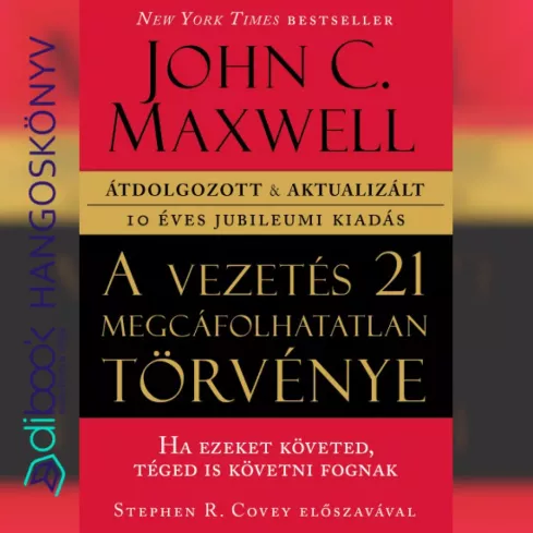 A vezetés 21 megcáfolhatatlan törvénye borító