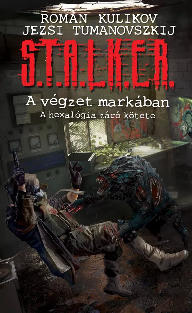 S.T.A.L.K.E.R. – A végzet markában borító