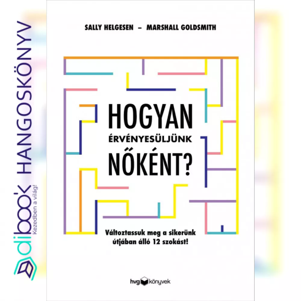 Hogyan érvényesüljünk nőként? borító