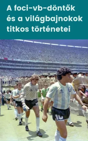 A foci-vb-döntők és a világbajnokok titkos történetei borító