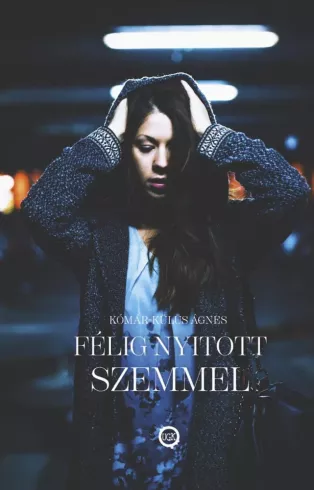 Félig nyitott szemmel