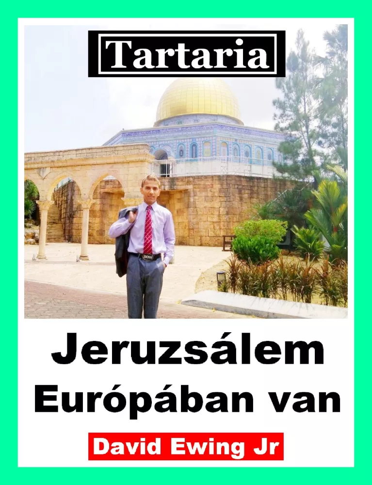 Tartaria - Jeruzsálem Európában van borító