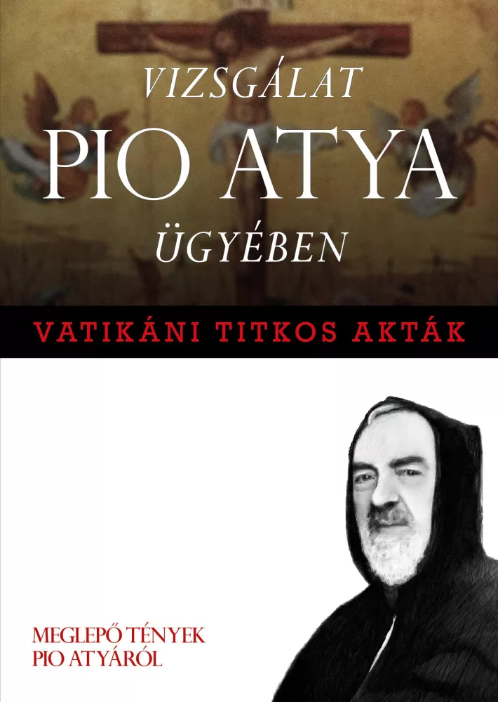 Vizsgálat Pio Atya ügyében borító