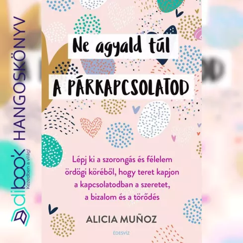 Ne agyald túl a párkapcsolatod borító