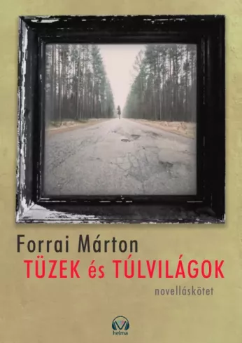 Tüzek és túlvilágok borító