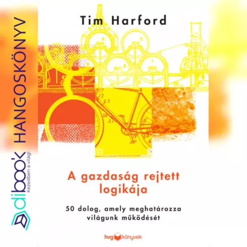 A gazdaság rejtett logikája borító