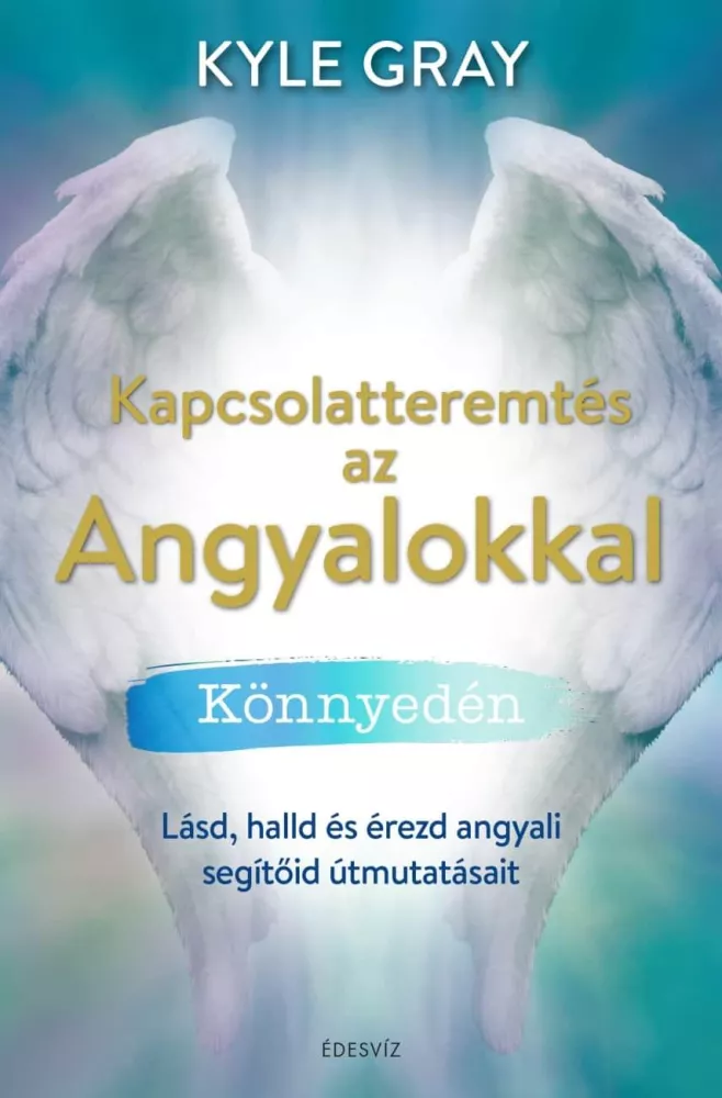 Kapcsolatteremtés az angyalokkal borító
