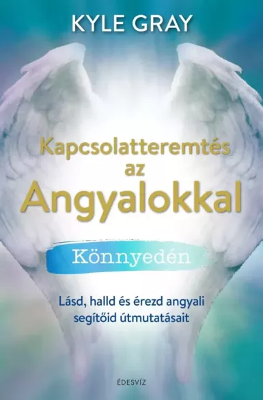 Kapcsolatteremtés az angyalokkal