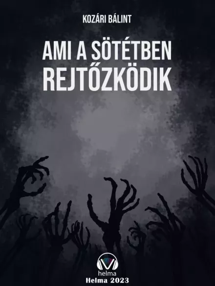Ami a sötétben rejtőzködik borító