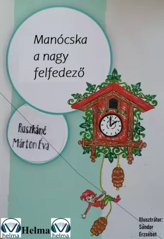 Manócska ?a nagy felfedező